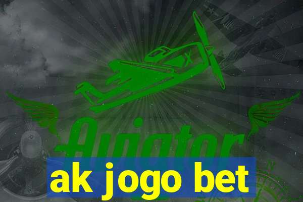 ak jogo bet